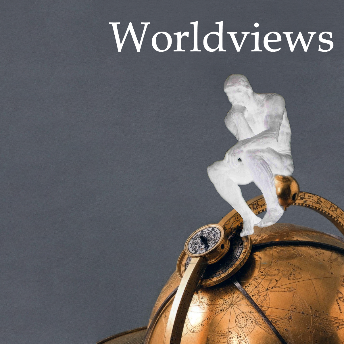 Wordviews Worldviews – Grace, Truth, and Love